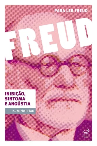 INIBIÇÃO, SINTOMA E ANGÚSTIA