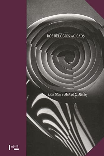 Dos Relógios ao Caos: os Ritmos da Vida Vol. 14