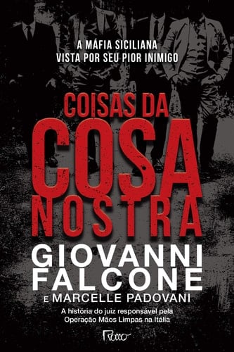 Coisas da Cosa Nostra A máfia siciliana vista por seu pior inimigo