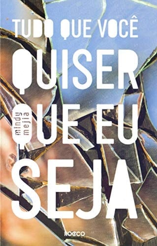 Tudo que você quiser que eu seja
