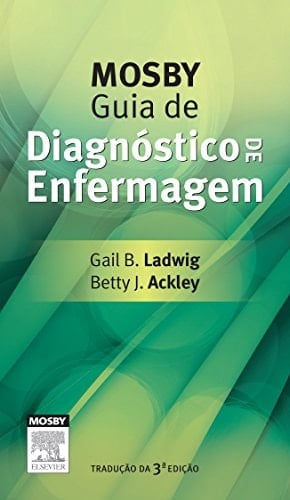Mosby. Guia de Diagnóstico de Enfermagem
