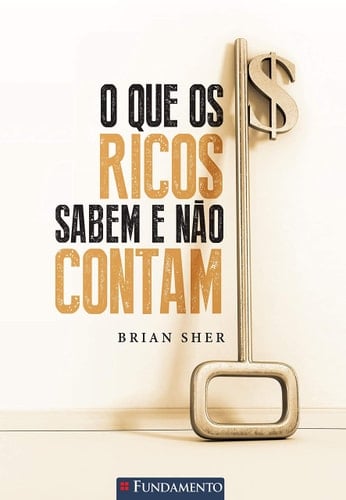 Que os Ricos Sabem e Nao Contam, O