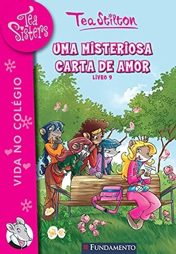 Uma Misteriosa Carta de Amor. Tea Sisters - Volume 10