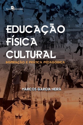 Educação Física Cultural - Inspiração e Prática Pedagógica