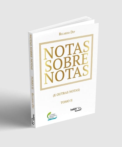 NOTAS SOBRE NOTAS E OUTRAS NOTAS TOMO II [paperback] RICARDO DIP