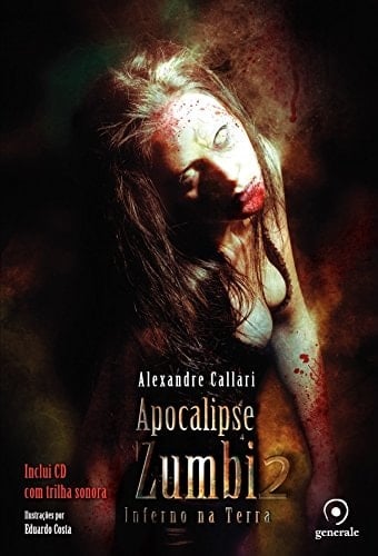 Apocalipse Zumbi 2 Inferno na terra