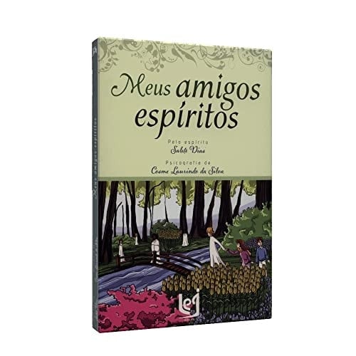 livro meus amigos espiritos silva cosme laurindo 2014 Ed. 2014