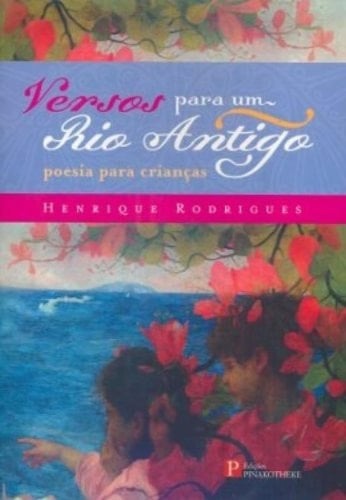 Versos Para um Rio Antigo