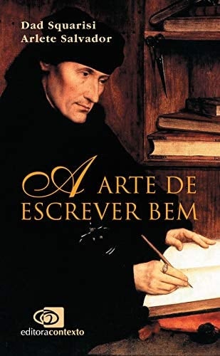 A arte de escrever bem um guia para jornalistas e profissionais do texto