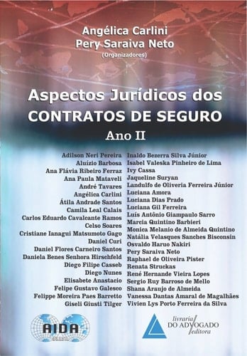 Aspectos jurídicos dos contratos de seguro: Adilson Neri Pereira [and forty others