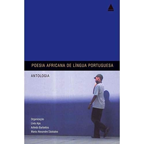 Poesia Africana de Lingua Portuguesa: Antologia (Portuguese Edition)