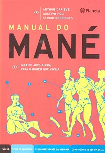 Manual Do Mane - Guia De Auto-Ajuda Para O Homem Que Vacila (Em Portuguese do Brasil)