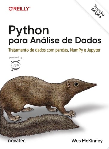 Python para Análise de Dados - 3ª edição Tratamento de Dados com pandas, NumPy & Jupyter