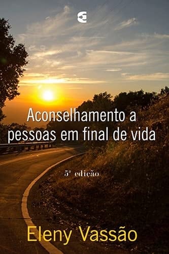 Aconselhamento a pessoas em final de vida - 5ª edição