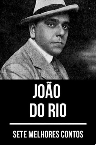 7 melhores contos de João do Rio