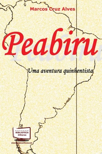 PEABIRU UMA AVENTURA QUINHENTISTA