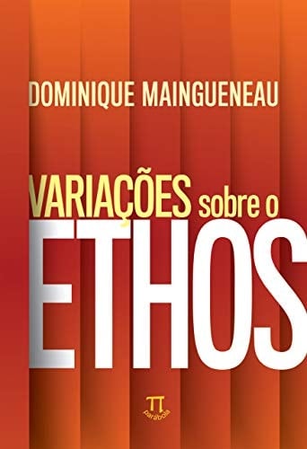 Variações sobre o ethos (Lingua[gem] Livro 89) (Portuguese Edition)