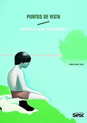 Pontos de Vista. Artistas e Seus Referenciais