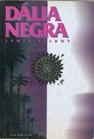 dalia negra de james ellroy pela pauliceia 1993 Ed. 1993