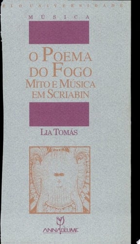 O poema do fogo mito e música em Scriabin