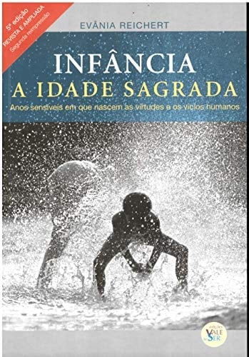 Inf‰ncia: A Idade Sagrada