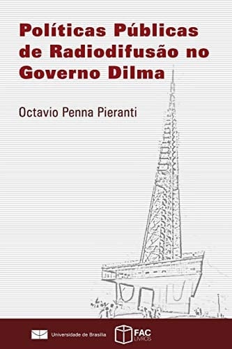 Políticas Públicas de Radiodifusão no Governo Dilma