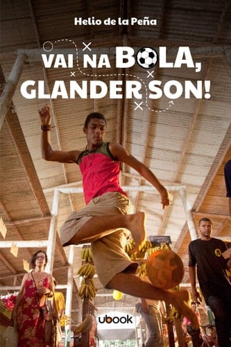 Vai Na Bola, Glanderson!