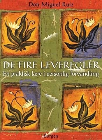De fire leveregler en praktisk lære i personlig forvandling