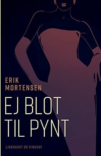 Ej blot til pynt