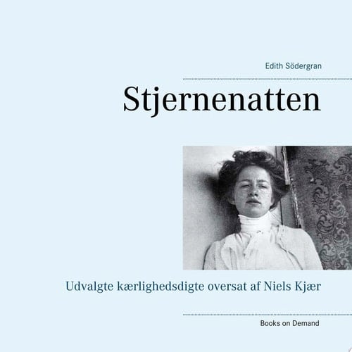 Stjernenatten Udvalgte kærlighedsdigte oversat af Niels Kjær