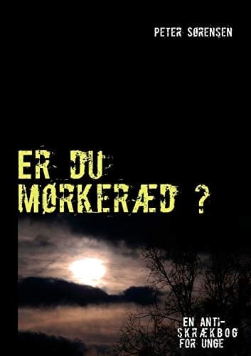 Er Du Morkeræd ?