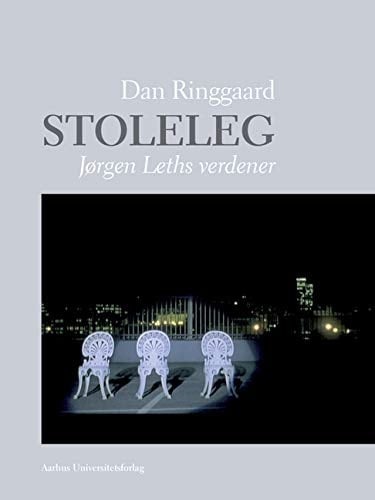 Stoleleg Jørgen Leths verdener