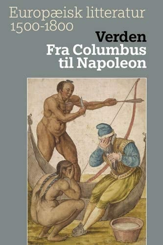 Europæisk litteratur 1500-1800 Staten : fra utopi til bureaukrati