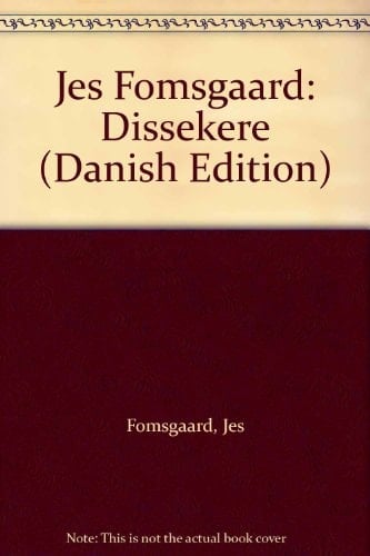 Jes Fomsgaard: Dissekere (Danish Edition)