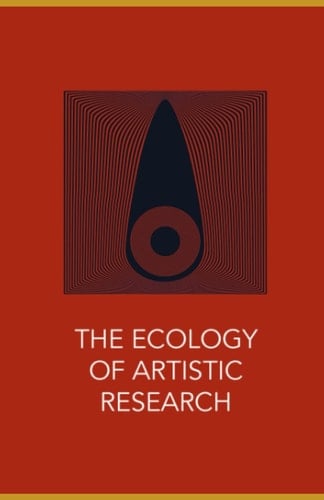 The Ecology of Artistic Research: Poetic Lexicon