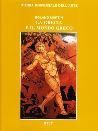 La Grecia e il mondo greco