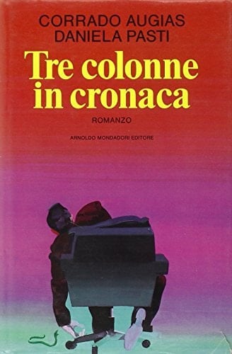 Tre colonne in cronaca (Omnibus) (Italian Edition)