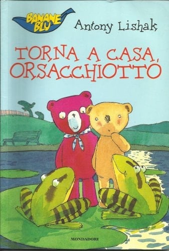 Torna a casa, orsacchiotto