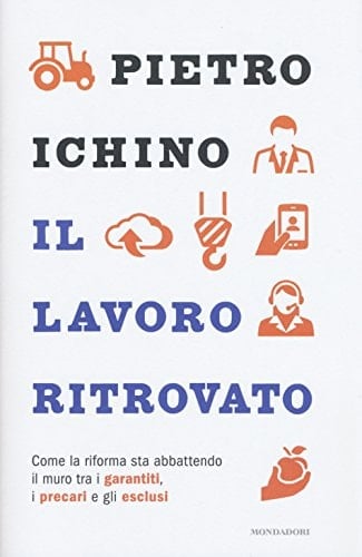 Il lavoro ritrovato come la riforma sta abbattendo il muro tra i garantiti, i precari e gli esclusi