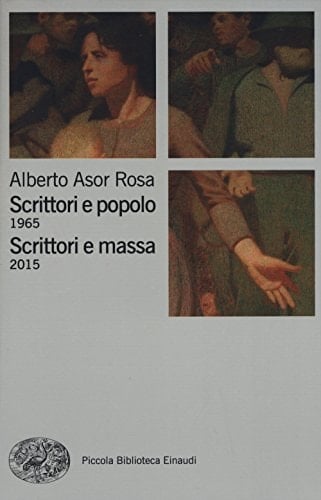 Scrittori e popolo, 1965 Scrittori e massa, 2015