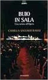 Buio in sala: Una serata all'Opera (Narratori Giunti) (Italian Edition)