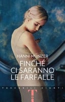 Finché ci saranno le farfalle