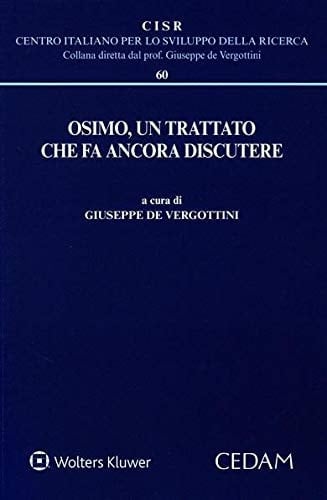 Osimo, un trattato che fa ancora discutere