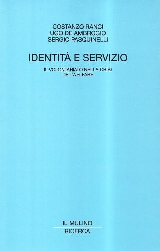 Identità e servizio il volontariato nella crisi del welfare