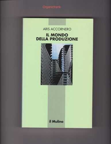Il mondo della produzione (Grandangolo) (Italian Edition)