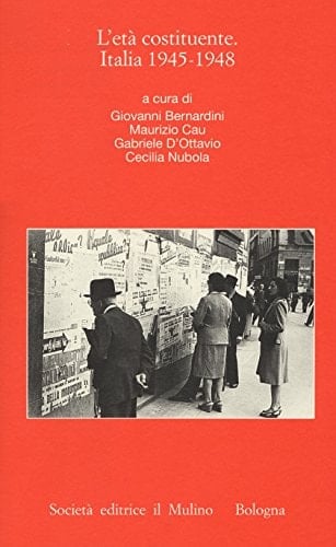 L'età costituente, Italia 1945-1948