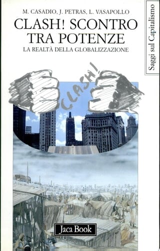 Clash! scontro tra potenze la realtà della globalizzazione