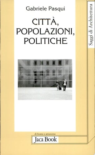 Città, popolazioni, politiche