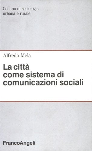 La città come sistema di comunicazioni sociali