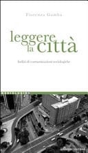 Leggere la città indizi di contaminazioni sociologiche